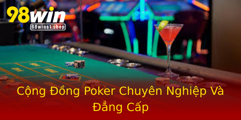 Cộng Đồng Poker Chuyên Nghiệp Và Đẳng Cấp Cộng Đồng Poker Chuyên Nghiệp Và Đẳng Cấp