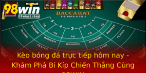 Keo Bong A Truc Tiep Hom Nay Kham Pha Bi Kip Chien Thang Cung 98Win