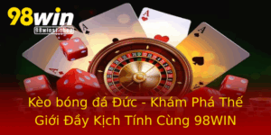 Keo Bong A Uc Kham Pha The Gioi Ay Kich Tinh Cung 98Win